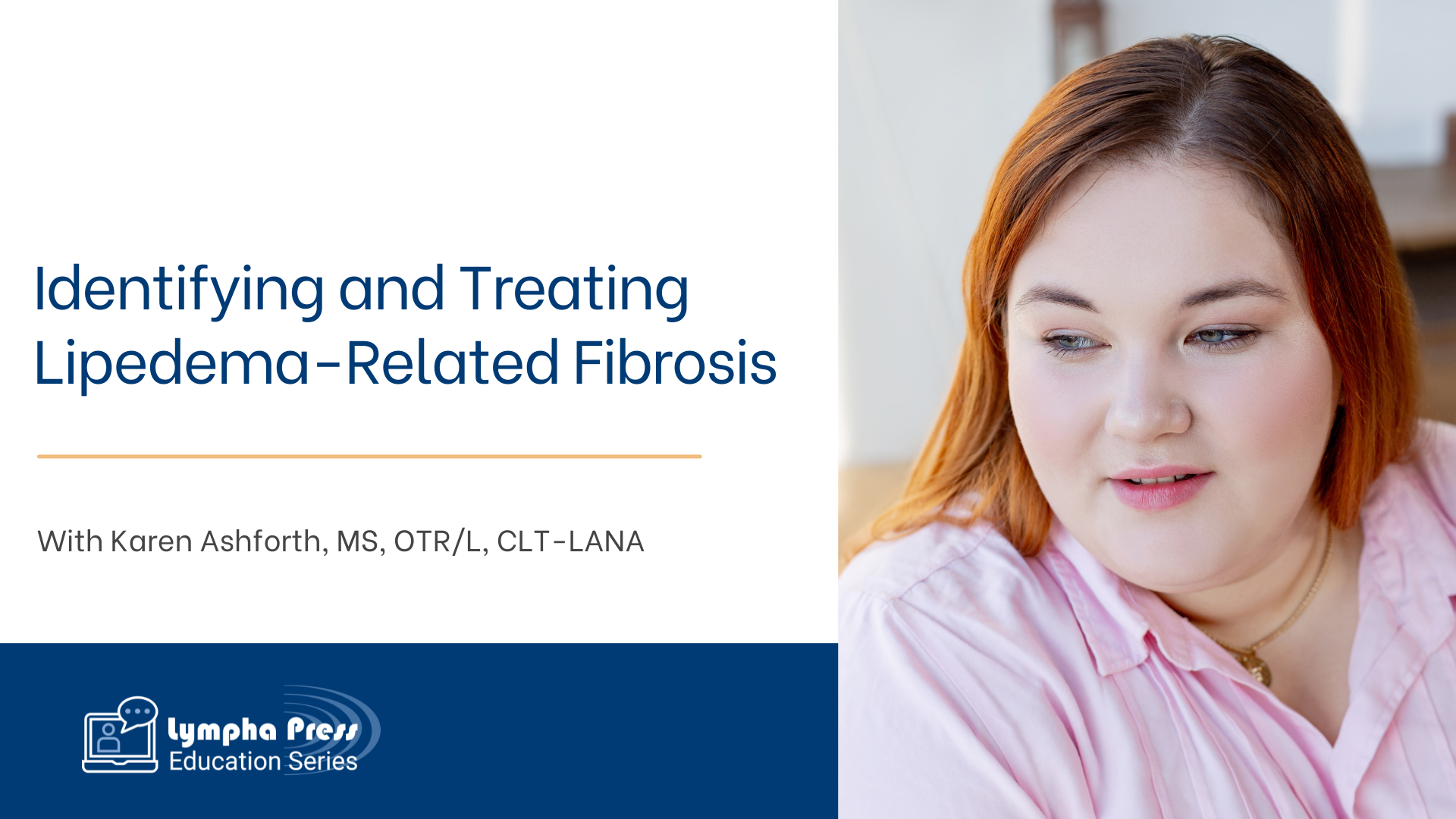 Identifying and Treating LipedemaRelated Fibrosis with Karen Ashforth